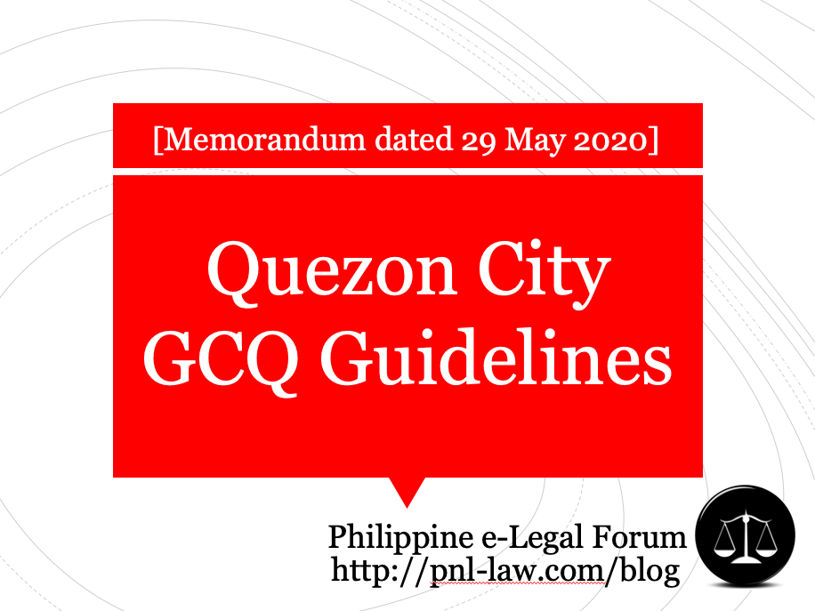 Quezon City Guidelines For General Community Quarantine Gcq Philippine E Legal Forum