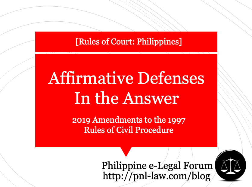 Affirmative Defenses in the Answer re 2019 Amendments to the 1997 Rules of Civil Procedure