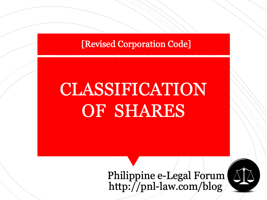 Classification of Shares under the Revised Corporation Code