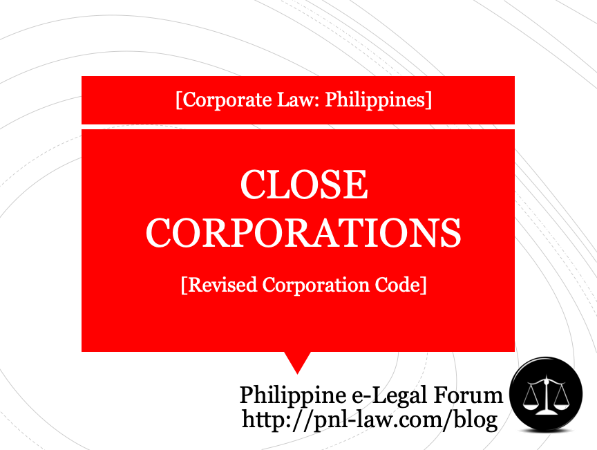 Close Corporations In The Philippines The Revised Corporation Code 