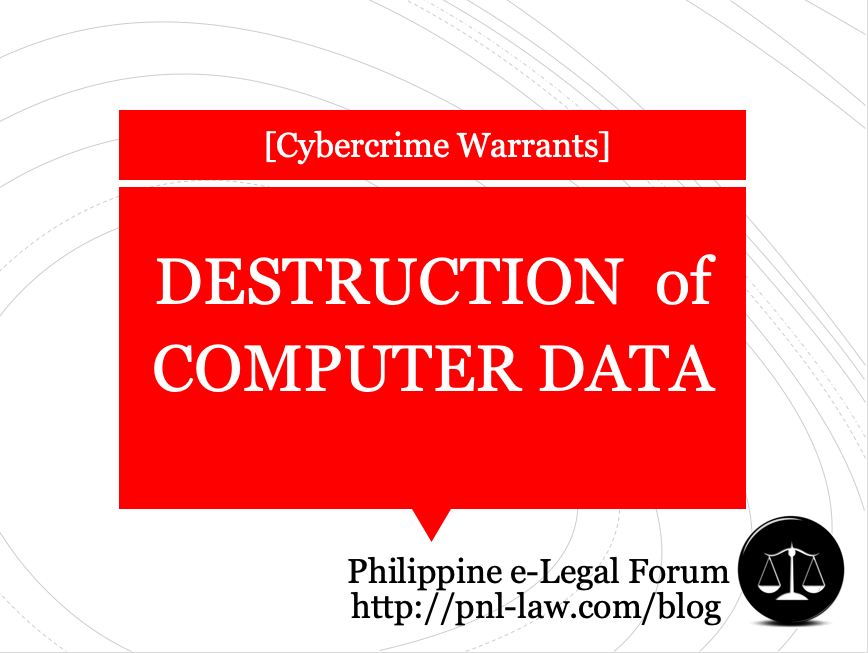 Destruction of Computer Data in Cybercrime Warrants