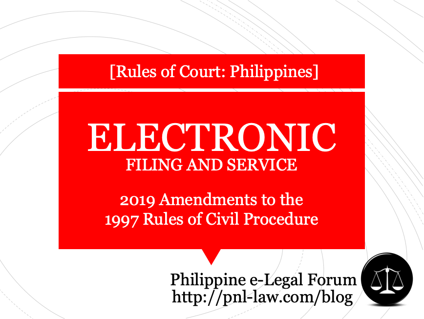 Electronic Filing and Service, 2019 Amendments to the 1997 Rules of Civil Procedure