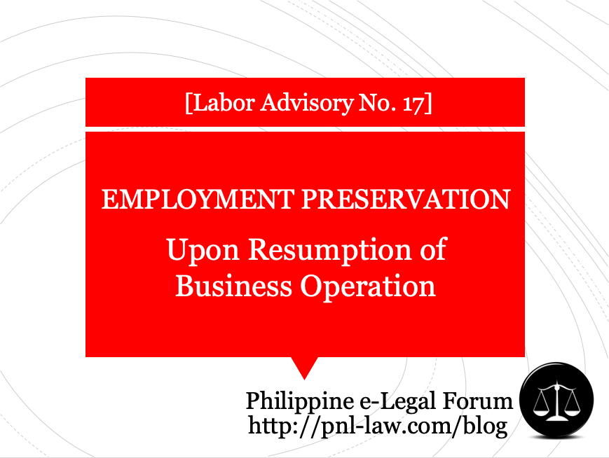 Employmen Preservation Upon Resumption of Business Operation Labor Advisory 17