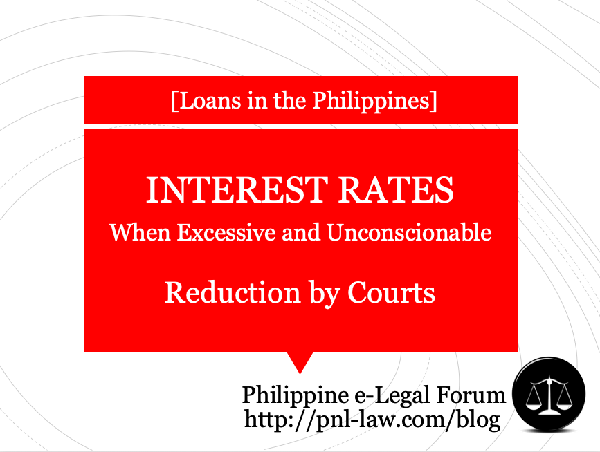 Excessive and Unconscionable Interest Rates in the Philippines