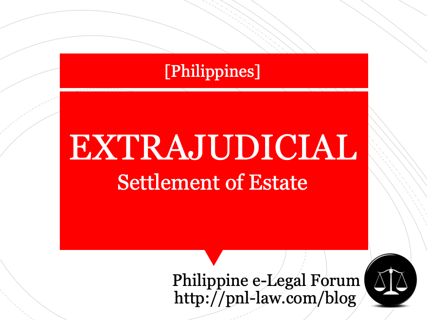 Extrajudicial Settlement of Estate in the Philippines