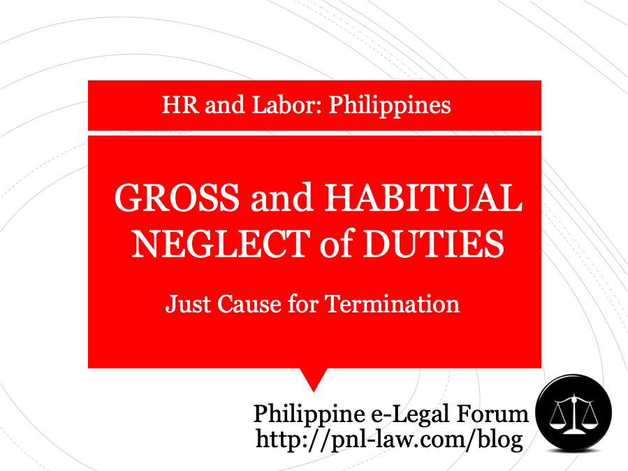 Gross and Habitual Neglect of Duties Philippines