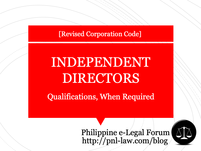 Independent Directors under the Revised Corporation Code