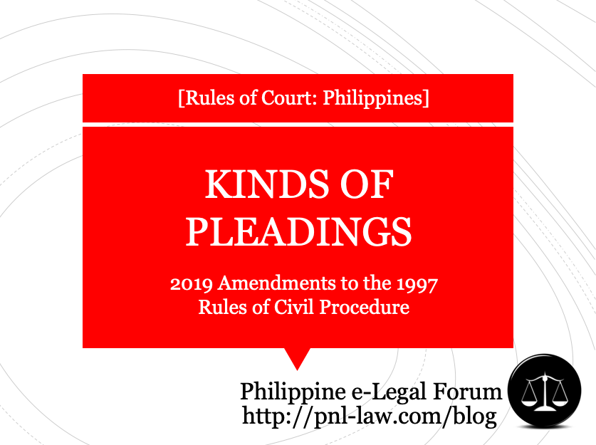Kinds of Pleadings under the 2019 Amendments to the 1997 Rules of Civil Procedure