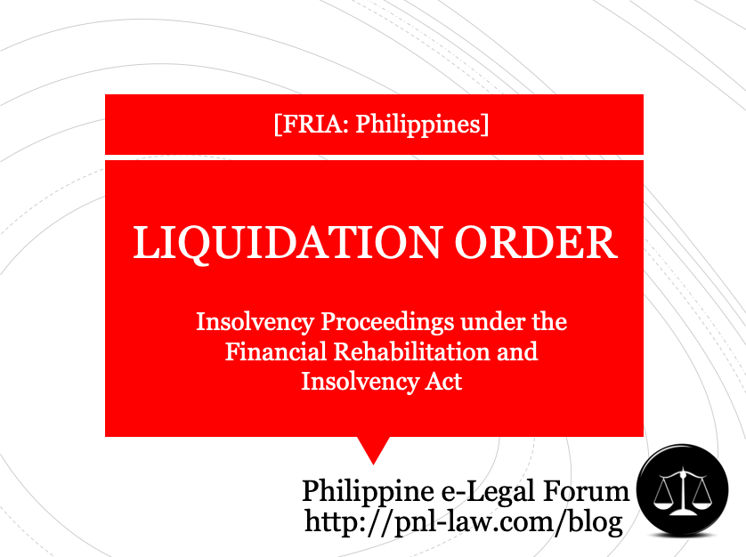 Liquidation Order - Common Provisions in Insolvency Proceedings under the FRIA Philippines