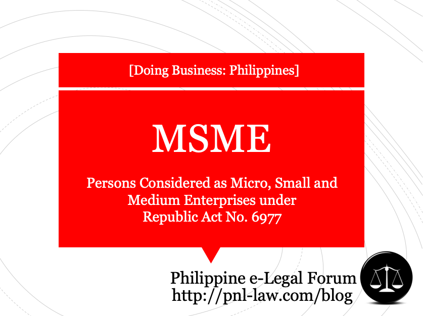 Persons Considered as Micro, Small and Medium Enterprises under Republic Act No. 6977