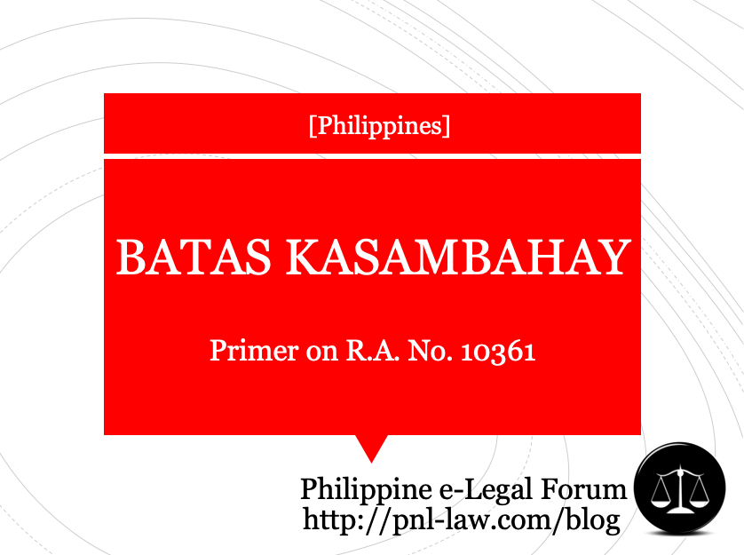 Primer On The Batas Kasambahay Or Domestic Workers Act Republic Act No Philippine E Legal Forum