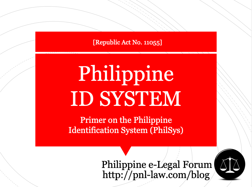 Primer on Philippine ID System (PhilSys) under Republic Act 11055