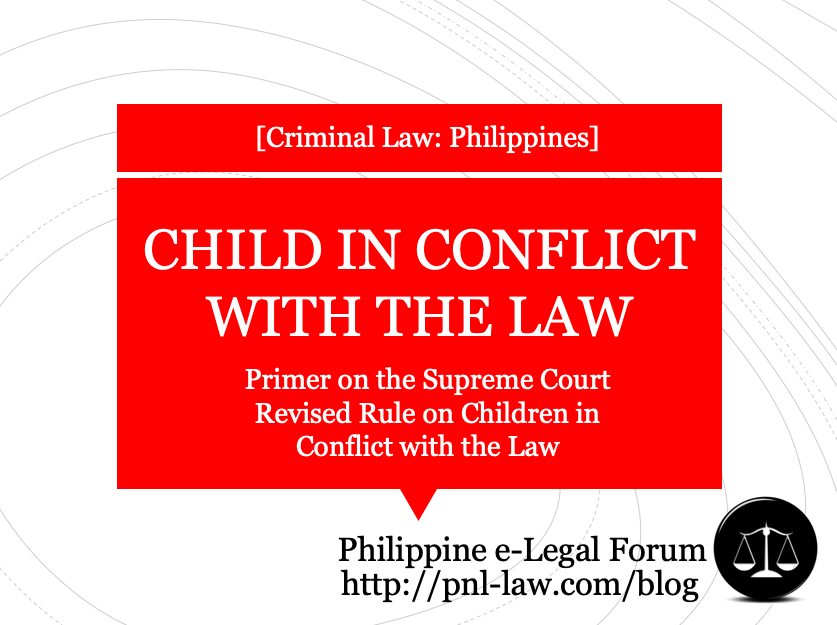 Primer on the Supreme Court Revised Rule on Children in Conflict with the Law