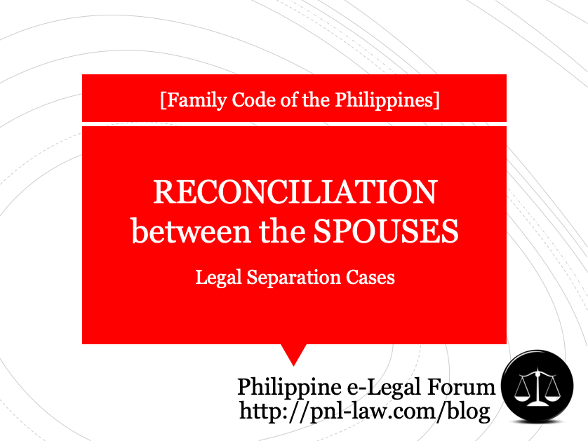 Reconciliation between the Spouses in Legal Separation Cases