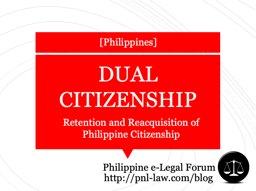 Retention and Reacquisition of Philippine Citizenship
