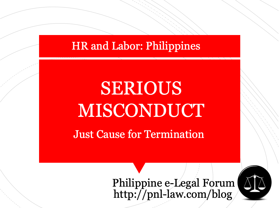 Serious Misconduct Just Cause Termination Philippines