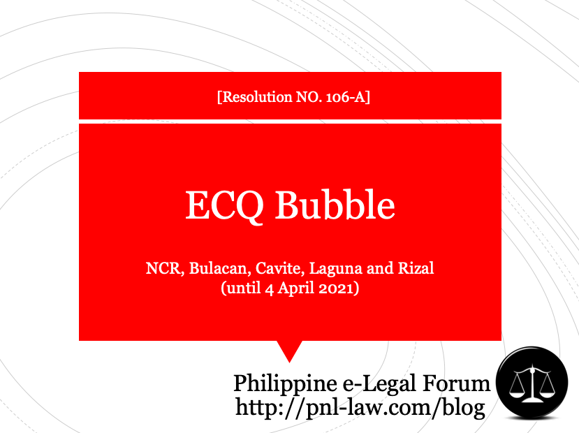 Ecq Bubble For Ncr Bulacan Cavite Laguna And Rizal Resolution No 106 A Full Text Philippine E Legal Forum